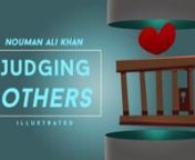 To listen &amp; download it in mp3 or flac format, kindly visit the links below:nFlacnhttps://goo.gl/yXBlRLnMP3 nhttps://goo.gl/U9uc3XnnWhile Islam Does Allows us to Judge Behaviours according to Law, Does Islam Allows us to Judge Hearts?nAudio of Brother Nouman Ali Khan​ &#124; illustrated by Darul Arqam Studios​ nShare and Help spread the Messagen====nNOTE: BROTHER NOUMAN ALI KHAN AND BAYYINAH WERE NOT INVOLVED IN THE PRODUCTION OF THIS VIDEO. THE FUNDS WILL NOT GO TO THEM, THE FUNDS YOU GIVE O
