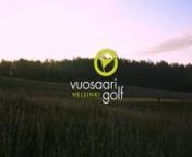 Vuosaari Golf is a straightforward high quality golf course where it is easy to pop in for a game. The 18-hole course is located near the sea, so you can get there via thetwaters as well. Vuosaari Golf is a Scottish-style Links course that s new challenges for an experienced player and good basis for training for a beginner.nVideo shot with Phantom 3 professional drones, GH4, Sony A7 mark 2, Sony AS-50 and Ronin-M.nVideo by: twelve.fi