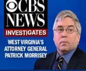 CBS News Investigates Patrick Morrisey from patrick morrisey