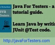 Java For Testers is a book that explains how to write Java, all from @Test JUnit methods in a Test First, Test Driven Development (TDD) style and learn the basic Java you need to support your testing with code to help you automate.