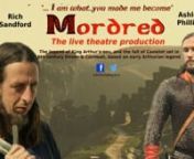 Promo for the live theatre performances! nn“Mordred”, is a gritty Arthurian drama, telling the legends from the point of view of Arthur’s much vilified illegitimate son, set in the 6th Century, drawing heavily from very early sources, including the Annales Cambriae, the Welsh Triads, the Mabinogion, and local legends in Devon &amp; Cornwall, as well as more recent medieval sources. This drama is set in the 530s, against the backdrop of the Saxon invasions, heavily influenced by Celtic lege