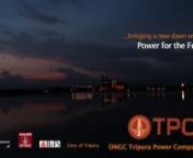Industrial, 2015, Client: ONGC Tripura Power Company (OTPC), Producer: NFDC, Production: AnimagineernA green power project, one of the largest CDM project in the world. The first unit was inaugurated by the President of India Shri Pranab Mukherjee and the 2nd unit was was inaugurated by the Prime Minister of India Shri Narendra Modi.