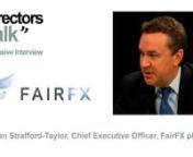Ian Strafford-Taylor CEO of FairFX plc discusses exclusively the reasoning behind their new TV advertising campaign with SKY Sports and any further advertising plans.nnFAIRFX Plc is based in the City of London and provides you with the best value Travel Money around.nWe offer a great service using state of the art technology and by cutting out the middle man. To buy your Travel Money, you simply buy online (using any Debit Card or Credit Card or by internet bank transfer) and then tell us how yo