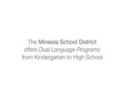 Hear why Superintendent Dr. Michael Nagler believes that Mineola&#39;s dual language program is so rewarding.