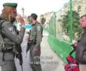 No explanation required. The short exchange between an Israeli Wehrmacht soldier and a Palestinian pedestrian, shown in the video above, speaks for itself.nn[Israeli Wehrmacht soldier] Are you an Arab?n[Palestinian pedestrian] Yes. I’m Arab.n[Soldier] Only Jews walk here.