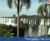 Thác Iguassu là thác nước hùng vĩ nhất thế giới, di sản thiên nhiên với 275 ngọn thác lớn nhỏ cao 65m, nằm ở công viên quốc gia Iguassu thuộc biên giới giữa Argentina và Brazil. nThác Iguassu nằm trong hành trình khám phá Nam Mỹ theo lộ trình: Peru -- Argentina -- Brazil (14 ngày) của Du lịch Hoàn MỹnChi tiết về lộ trình, lịch khởi hành và giá tour, quý khách vui lòng xem qua link sau:nhttp://www.dulichhoanmy.com/du-