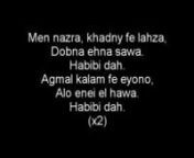 An arabic love song..... Enjoy!! (:nnEdited by: Sarah Malithuruthel