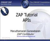 OWASP ZAP [Zed Attack Proxy] - API demonstrationnnHow to use the OWASP ZAP API to automate and take control of your web application security testing