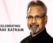 Mani Ratnam. nAn acclaimed Indian Filmmaker with an illustrious career spanning over three decades.nAn inspiration to a whole generation of filmmakers.nHis films have changed the way we see Indian Cinema today.nnTurn CC on for Subtitles.nnNote: The video contains film clips with their original aspect ratios maintained.nnAll copyrights belong to their respective owners.nMusic from Nayakan, Thalapathi, Iruvar, Kannathil Muthamittal and Ravaanan. nnMani Ratnam&#39;s Filmography:nPallavi Anupallavi (198
