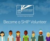 SHIP volunteers find the work to be mentally stimulating and very rewarding and also love the flexible schedule. Whether it&#39;s one-on-one Medicare counseling, speaking to groups, or providing office support, SHIP can find a role that&#39;s just right for you.