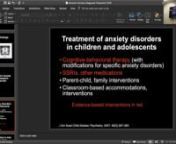 In this presentation from February 13, 2019 Dr. Grcevich discusses issues related to pharmacotherapy in pediatric anxiety disorders. He discusses implications of the CAMS (Child and Adolescent Multimodal Treatment of Anxiety) study, important pharmacologic concepts associated with the use or serotonin reuptake inhibitors (SRIs) in children and teens with anxiety, and safety and side effect issues, including controversies around suicide risk associated with SRI use and management of medication-in