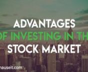 What Are the Advantages of Investing in Stocks: https://www.hauseit.com/nyc-real-estate-vs-investing-in-stock-market/nnReduce Your Buyer Closing Costs in NYC: https://www.hauseit.com/hauseit-buyer-closing-credit-nyc/nnThe primary advantages of investing in stocks include high average annualized returns, diversification, low transaction costs and the fact that it’s a passive investment.nnHigh Annualized ReturnsnnThe average annual return for the stock market is 7% to 10% depending on who you as