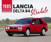 1985 Lancia Delta S4 StradalennChassis no. ZLA038AR000000018nnThe Lancia Delta S4 StradalennThe Group B era of World Rallying is still looked upon as the pinnacle, it was intense, dramatic, and even deadly. It will always be considered the golden age of rallying, producing some of the biggest heroes, fastest cars and largest jumps, with many of the worlds most famous marques competing, such as Peugeot, Audi, Ford, and even Ferrari!nnFor Lancia, the worlds most successful World Rally Manufacturer