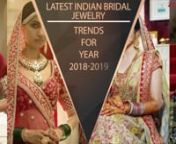 Bridal MathapatinMathapatti is most important and popular trend of 2018. After the movie Padmavat and the fairy tale wedding of Anushka Sharma and Virat Kohli, Mathapatti has revived its trend.nnStatement Oversized Maang TikkanMaang Tikkas have been worn by Indian brides for decades,and Statement Oversized Maang Tikka is something Brides can&#39;t miss this season for the stunning bridal look.nnBridal Statement ChokernChokers are heart of Indian traditional jewellery. The year 2018 is all about He