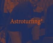 Astroturfing (Moreres HD) from astroturfing