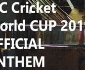 Here it is The official Anthem of cricket world cup 2019(#CWC19) with unofficial video.Enjoy.nnSong And All Videos belong to the original makers.At this channel they are for fair use and just for the purpose of entertainment.nnIf you want me to remove any content from my channel kindly do not strike just contact me via email at the.grtst.ten@gmail.com