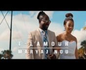 T-LAMOUR - MARYAJ NOU (Official Music Video)nDirected by: Dalex Saint-JeannD.P: Merold SaintilusnNew Vibration Media, Inc.