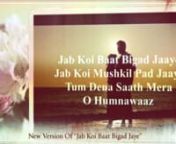 Jab Koi Baat song is sung by Atif Aslam &amp; Shirley Setia. The new version of “Jab Koi Baat Bigad Jaye” song is recreated by DJ Chetas and lyrics written by Indeevar. http://ilyrics.co/shirley-setia/jab-koi-baat-lyrics/