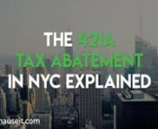 What is the 421a Tax Abatement in NYC? https://www.hauseit.com/421a-tax-abatement-nyc-explained/nnReduce Your Seller Closing Costs in NYC: https://www.hauseit.com/fsbo-nyc/nnThe original 421a tax abatement program began in 1971 and is named after section 421-a of the New York Property Tax Law. The tax abatement was meant to encourage developers to build multi-family residential buildings, with an emphasis on affordable housing, in New York City. There are multiple variations of the 421a tax abat