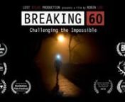 Breaking 60 &#124; Challenging the Impossible is a documentary about the Hong Kong Four Trails Ultra Challenge, a Fat Ass-style trail running event where there are no race fees, no prizes, no medals, no pats on the back for being super awesome. Just a bunch of slightly left field individuals trying to run all four of Hong Kong’s ultra trails ‐ totaling 298km ‐ non stop, unsupported and in less than 60 hours. Each year a small group of runners are hand selected and Breaking 60 explores the perso