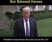 Maga Media, LLC Presents, “President Trump Honors The Lives Lost on Sept 11, 2001 – Our Beloved Heroes” – in High DefinitionnMaga Media Version - This Media Clip Produced and Edited by:David PrestonnMusic by:Grégoire_Lourme – “Tonight, We Die Heroes”nOfficial Donald Trump Media from The White House on September 11, 2018nNew Edited Version Created On:September 11, 2018nUploaded To Vimeo:September 12, 2018nMaga Media, LLC - © 2018 All Rights ReservednVisit Maga Media, LLC o