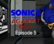 WARNING: Contains Strong LanguagenThis episode of my miniseries has the group encounter a creepypasta antic.nSonic the Hedgehog and others is property of (c) SEGA