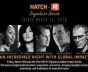 HATCH Global Impact Series at The Rialto, March 16th, 2018 HATCH kicked off its debut Global Impact Series with International human rights attorney raised &#36;14,000.Proceeds from the event benefited Motley’s The Identity Project, a revolutionary plan utilizing the law to empower women around the world(learn more: https://bit.ly/2q5TXNL), and the HATCH Scholarship Fund, broadening horizons for tomorrow’s leaders (learn more: https://bit.ly/2Bx8ZRt). Both organizations have 501c3 status and