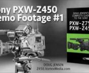 UPDAT3:August 2020nI have a released a 400-page book to assist you with setup and operation of the Sony PXW-Z450 and PXW-Z750 cameras.