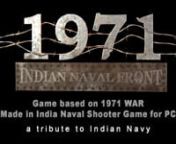 Experience Indian-Pakistan Naval Combat from the perspective of Indian Navy. 1971 was a year filled with diplomatic tensions between India and her neighbor Pakistan. As the atrocities by the Armed Forces from West Pakistan against the people of East Pakistan kept increasing, India decided to act on it and determined to liberate East Pakistan(Bangladesh) as an independent country. Major naval operations were kicked off in both the Eastern and Western waters. 1971 : Indian Naval Front is a Naval C