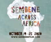 Sembene Across Africa returns for fourth edition, October 19-25, 2020n nOusmane Sembene, the father of African cinema, dedicated 50 years to telling stories to lift up his brothers and sisters. But, for Africans, his films have remained nearly impossible to find. The collaborative program Sembene Across Africa unifies hundreds of organizations, schools, universities and individuals, all with a single goal: to connect Sembene’s timeless, urgent works with Africans.nnSembene Across Africa, an