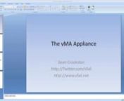 Tonight @vFail showed how to download, deploy and operate VMware&#39;s vMA 4.0 vApp. We also covered using vMA as a central logging host and configuring logging on ESXi hosts.