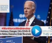 Welcome to #WorkforceWednesday. We look at how workplace guidance is changing as COVID-19 surges and the executive orders most likely to be reversed by the new administration.nnNew York Revises COVID-19 Travel AdvisorynnNew York will now allow travelers to