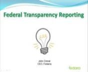 As of October 1, recipients of federal grants and contracts must comply with subrecipient reporting requirements under the Federal Funding Accountability and Transparency Act (FFATA). nnGrant and contract recipients are now required to report on first-tier sub-awards over &#36;25,000, and the reports must be submitted as often as monthly. The data ranges from sub-awardee and project information to executive compensation, and it will be made available to the public on USAspending.gov. In addition, re