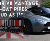 A short rip roaring clip of a magnificent Aston Martin V8 Vantage AMR with our Secondary De-Catalyst Replacement Pipes just installed!!! nnFind out More: https://quicksilverexhausts.store/collections/aston-martin-v8-vantage/products/v8-vantage-secondary-catalyst-replacement-pipes-2011-onnnOR Visit: https://quicksilverexhausts.store/