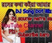 Bangla new dj song