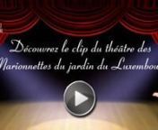 Le clip du théâtre des Marionnettes du jardin du Luxembourg sur une chanson interprété en duo par Caroline Marlande &amp; Jacky Galou (carolinemarlande.fr / www.py-internet.com/jacky-galou) : Le marionnettiste. Chanson tirée de l&#39;album