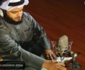 Surah Al-Mulk (Surah 67, Quran) - Sheikh Mishary Rashid Al AfasynnPosted by: www.ahmad-sanusi-husain.com
