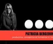 Patricia Bergeron, productrice, conceptrice et formatrice à L&#39;inisnnVisionnez les autres témoignages de la campagne L&#39;Inis c&#39;est jamais fini...ninis.qc.ca/temoignages/nnPatricia Bergeron est une experte des nouvelles narrations, où s’entremêlent langage cinématographique, interactivité, et réseaux. Du documentaire à la fiction, son travail d’accompagnement des créateurs et sa créativité, dynamisme et son leadership en font une actrice importante du milieu des arts médiatiques au