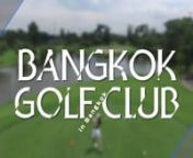 방콕 골프 클럽, BangKok Golf Club