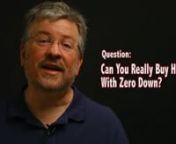 If you&#39;ve talked to Realtors, Attorney&#39;s, most other Real Estate Investors and your Mom, they will probably tell you that you can&#39;t buy real estate with zero down payment and without using your credit.nBut they have never listened to me. Here is my answer to them...nnSix Month Mentor Programnhttp://www.ZeroDownInvesting.comnnRead Joe Crump&#39;s Blog:nhttp://JoeCrumpBlog.com/ nnJoe Crump&#39;s website: nhttp://JoeCrump.comnnRead the Transcript:nnCan you really buy houses with zero down and bad credit? T