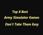 In most of shooting video games, grab your gun and start shooting such as in Call of Duty, Battlefield video games series. But if you need really real shooting experience, you should try the military simulator games. Here are the best 8 army simulator video games, for real military experience.nnBest 10 3DS Games of 2018nhttps://topbiglist.com/best-10-3ds-games-2018/nn10 Most Anticipated Action Adventure Games of 2018nhttps://topbiglist.com/10-anticipated-action-adventure-games-2018/nnTop 10 Upco