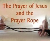 (Prayer ropes are available at: https://www.monasteryicons.com/category/prayer-ropes)nThis video from Monastery Icons is an introduction to the Prayer of Jesus (the Jesus prayer, Hesychasm, the Holy Name of Jesus) and the use of the prayer rope (chotki or komboskini). nn“I felt there was no happier person on earth than I, and I doubted if there could be greater and fuller happiness in the kingdom of heaven. The whole outside world seemed to me full of charm and delight. Everything drew me to l