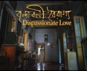 Vrindavani Viaragya &#124; Dispassionate LovenBengali feature film by Ashish Avikunthak, 91 min., India, Germany, 2017nnRecalling memories of a friend who committed suicide, three lovers slowly slide into an anguish labyrinth of desire, loss and longing. They entangle in a colliding maze of forsaken loves, failed expectations and imperfect anticipations. A disintegrating web arises in which love exists, but as dispassionate yearning. Here affection is an indifferent desire that burns the soul to deat
