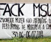 On 2014, 30th of June more than 80 artists, curators, activists, researchers, scholars and citizens gathered for one week at the Museum of Contemporary Art of Vojvodina in Novi Sad, to perform the museum as a common. The event was named FACK MSUV as a combination of the name of the initiative/art platform that launched the event (FACK) and the name of the museum (MSUV). The aim of the event was the temporary “liberation” of the museum, making it open and freely accessible for use for both lo