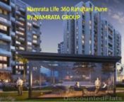 Namrata Life 360 is the brand new residential property by Namrata Group at the strategic location named Rahatani in Pune. The property offers 2 and 3 BHK smart and modern homes created with upscale specifications. For more information visit http://www.redcoupon.com/18044-namrata-life-360-rahatani-pune.html