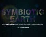 Symbiotic Earth Trailer (1:30) from rocked