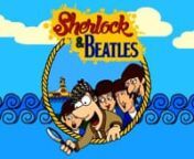 Sherlock and Beatles, es un espectáculo didáctico en Inglés para alumnos de 4 años a 7º grado, este show puede ser solo en Inglés o Bilingüe. Está dividido en 2 niveles: nDe sala de 4 años a 2°grado (Duración de 45 minutos)nDe 3°grado a 7°grado (Duración de 1 hora) n nCada show contiene 2 partes intercaladas, una donde se tocan canciones en vivo de Beatles y otra donde se relata en Inglés una aventura entre los Beatles y Sherlock. La historia es narrada en primera persona. El narr