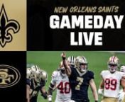 Verizon LIVE: Saints Gameday Live | Week 12 at 49ers from 12 ers