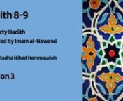 Ustadha Nihad Hemmoudeh gives spiritual and practical insights about the sanctity of a Muslim, acceptance of deeds, and the concept of Taqwa (belief in the Oneness of God) and Duaa (supplication) as she examines Hadith four to seven in the seminal collection of the Forty Hadith, compiled by al-Imam al-Nawawi. nn- Watch past sessions in Nawawi Series: http://mcceastbay.org/nawawin- PDF of 40 Hadith: http://mcceastbay.org/40nnImam al-Nawawi&#39;s compilation of forty hadiths of Prophet Muhammad, peace