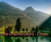 The Chainsmokers - Closer ft HalseyLirics View from lirics